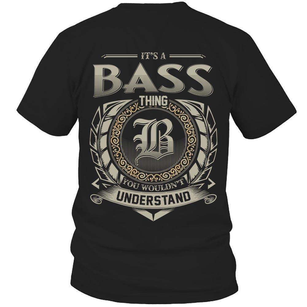 Its Bass Thing You Wouldnt Understand D8 T Shirt